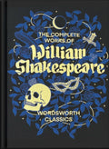The Complete Works of William Shakespeare | Wordsworth Library Edition