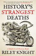 History's Strangest Deaths