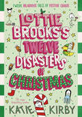 Lottie Brooks's Twelve Disasters of Christmas