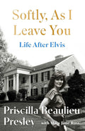 Softly, As I Leave You: Life After Elvis