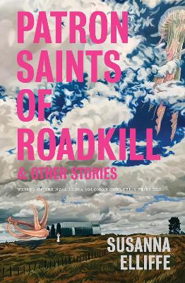 Patron Saints of Roadkill and other stories