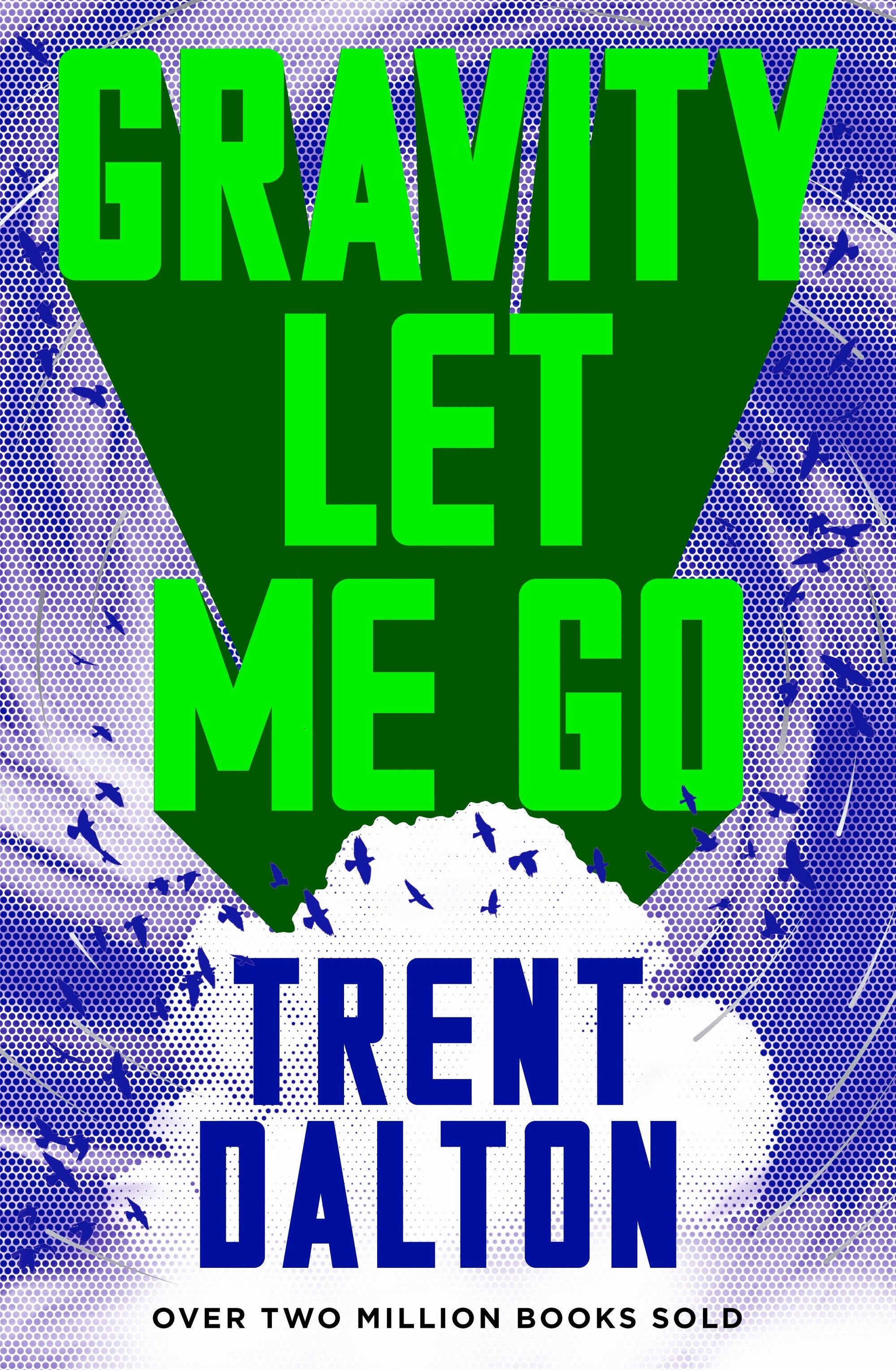 Gravity Let Me Go