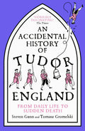 An Accidental History of Tudor England