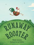Runaway Rooster