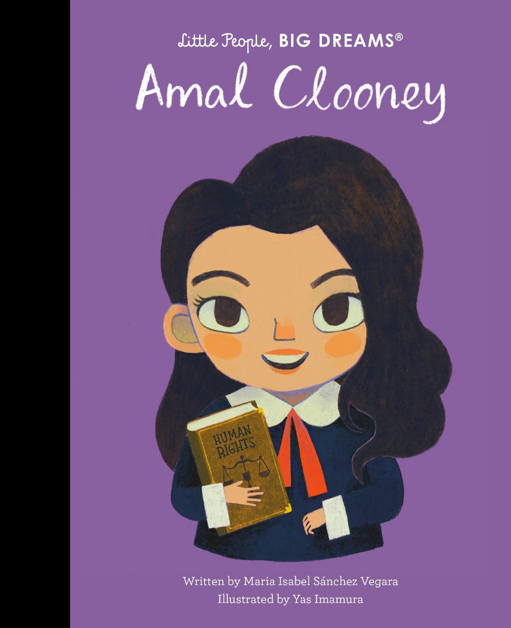 Amal Clooney | Little People, Big Dreams