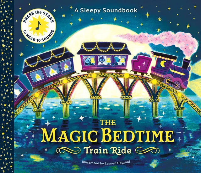 A Sleepy Soundbook: the Magic Bedtime Train Ride