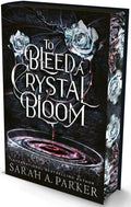 To Bleed a Crystal Bloom | Special Deluxe Edition