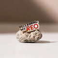 Reclaiming My Reo Enamel Badge Pin