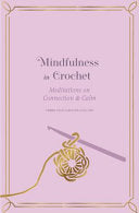Mindfulness in Crochet