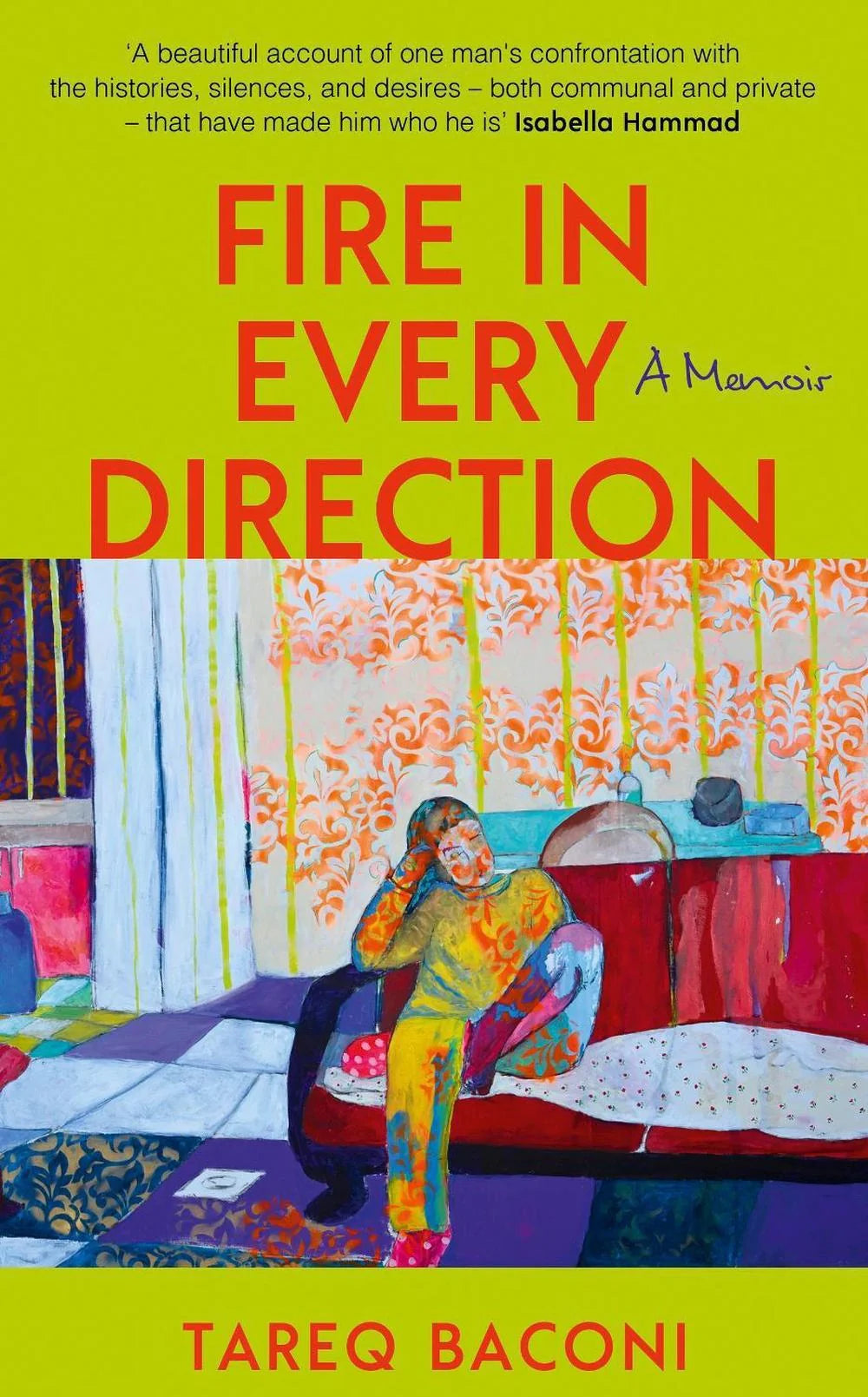 Fire in Every Direction: A Memoir