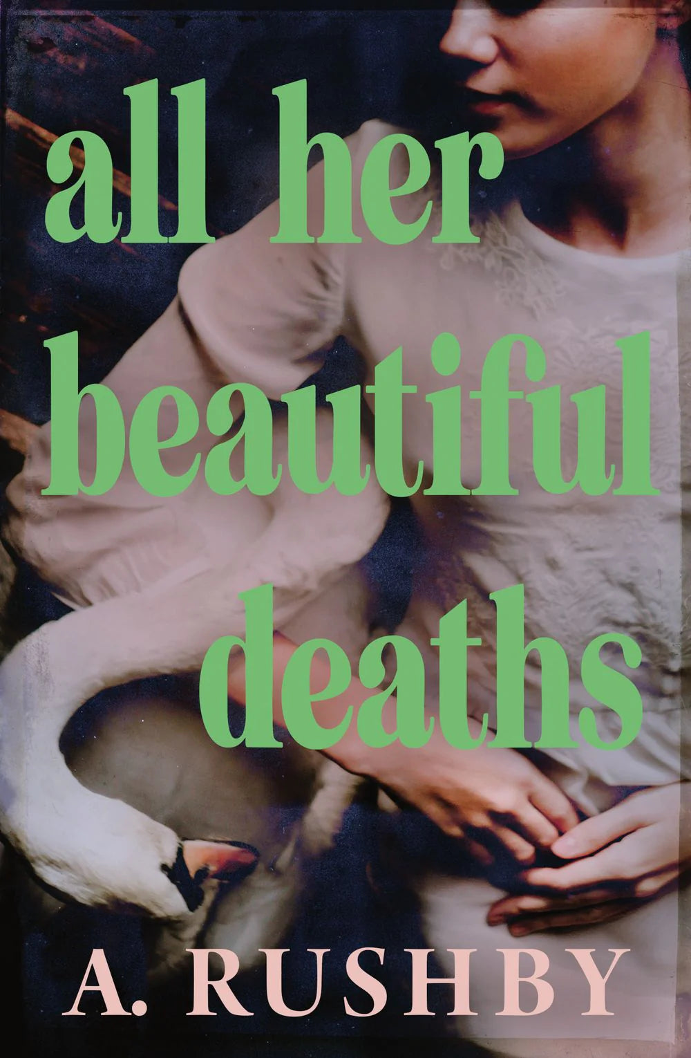 All Her Beautiful Deaths